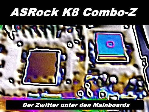 ASRock K8 Combo-Z Review