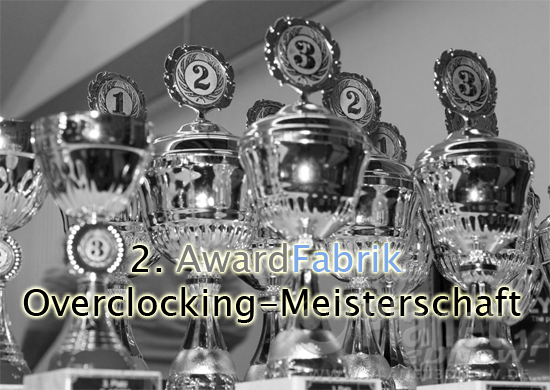 Titelbild: 2. AwardFabrik Overclocking-Meisterschaft (AOCM)
